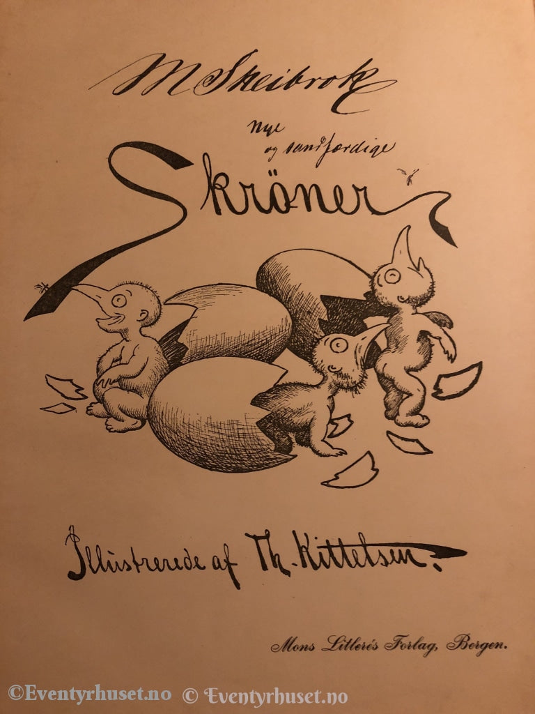 M. Skreibok. Nye Og Sandferdige Skrøner. Illustrerede Af Theodor Kittelsen. 1894. Eventyrbok