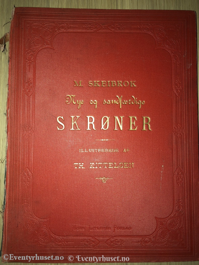 M. Skreibok. Nye Og Sandferdige Skrøner. Illustrerede Af Theodor Kittelsen. 1894. Eventyrbok