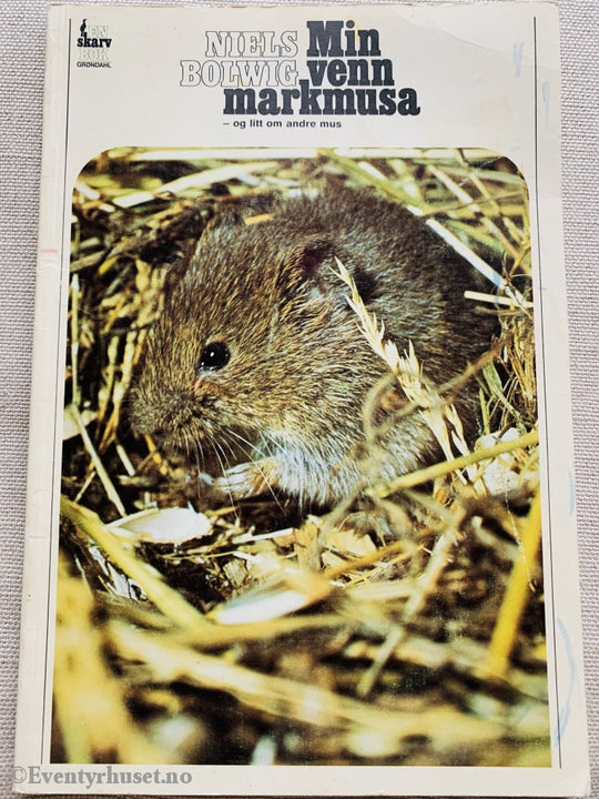 Niels Bolwig. 1978. Min Venn Markmusa. Faktabok