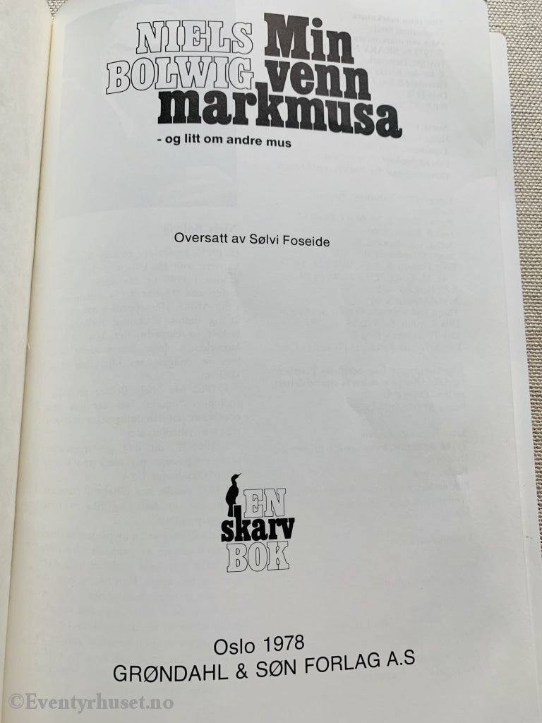 Niels Bolwig. 1978. Min Venn Markmusa. Faktabok