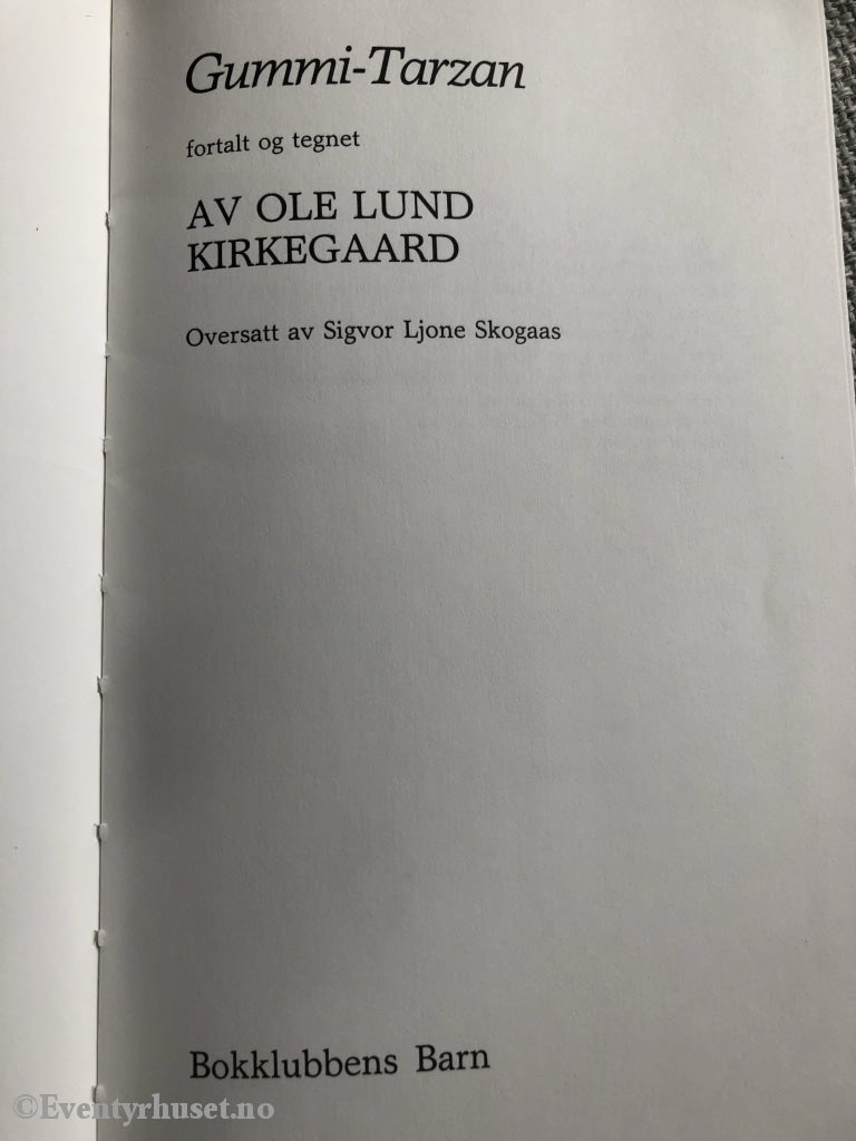 Ole Lund Kirkegaard. 1983 (1975). Gummi-Tarzan. Fortelling