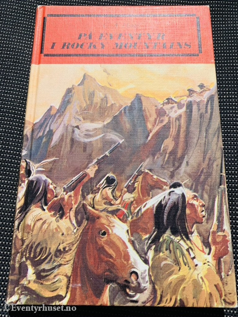 På Eventyr I Rocky Mountain. 1965. Fortelling