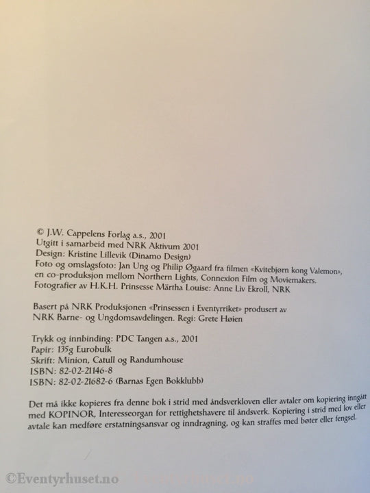 Prinsessen I Eventyrriket. Prinesesse Märta Lousies Utvalgte Eventyr. Kvitebjørn Kong Valemon.