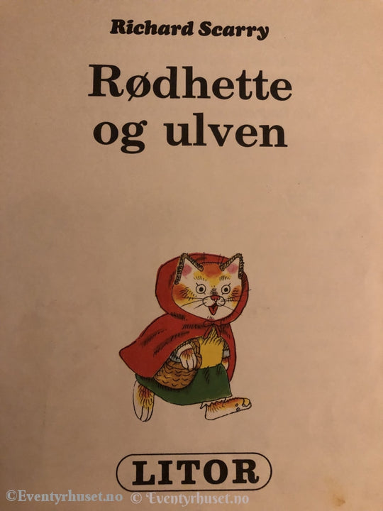 Richard Scarry. 1982. Rødhette Og Ulven. Eventyrbok
