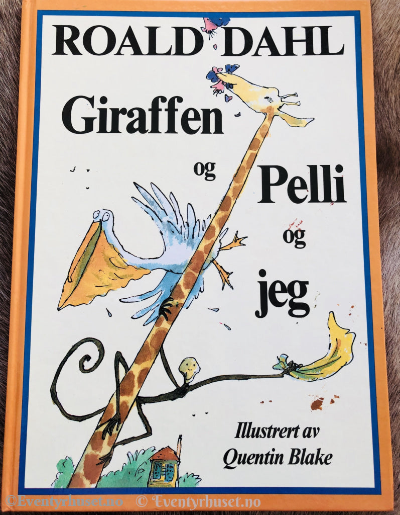 Roald Dahl. 1987/92. Giraffen Og Pelli Jeg. Fortelling