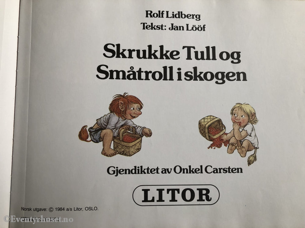 Rolf Lindberg. 1984. Skrukke Tull Og Småtroll I Skogen. Fortelling