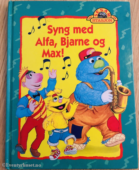 Sesam Stasjon. 1998. Syng Med Alfa Bjarne Og Max! Fortelling