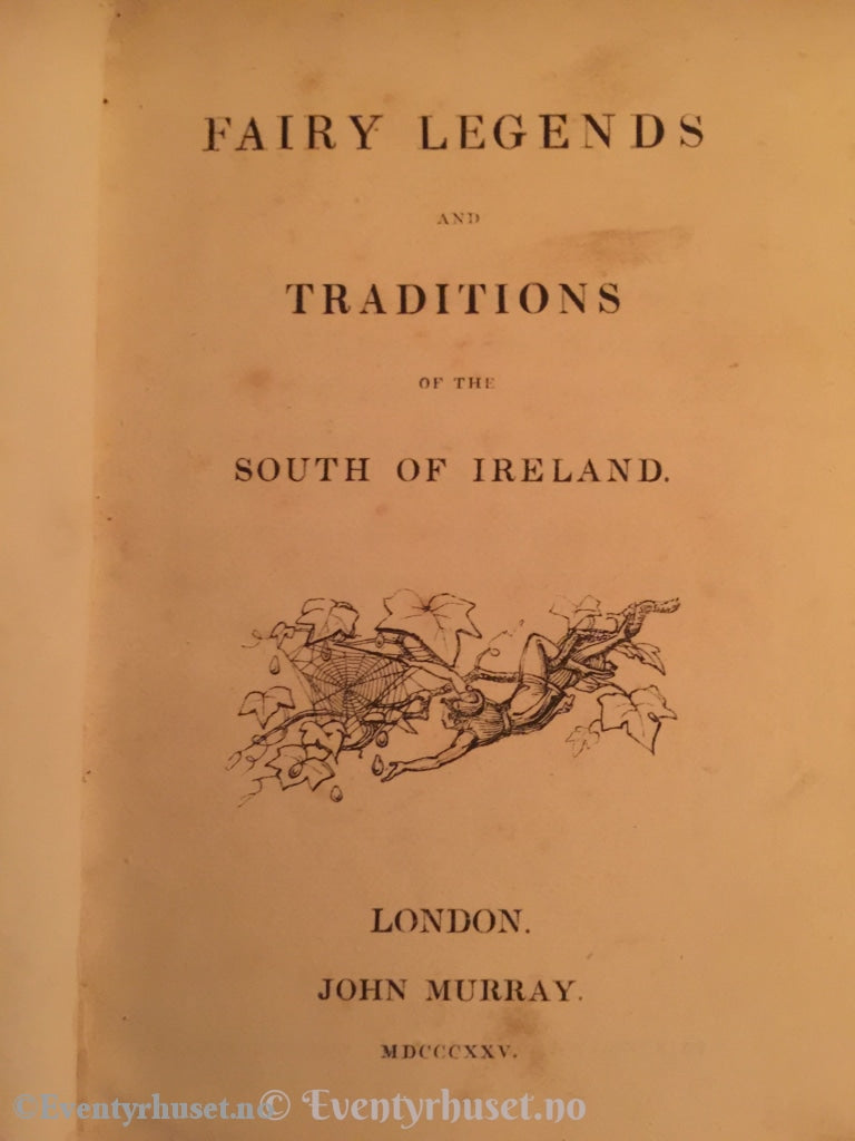 Thomas Crofton Croker John Murray. 1825. Fairy Legends Traditions South Of Ireland. Eventyrbok