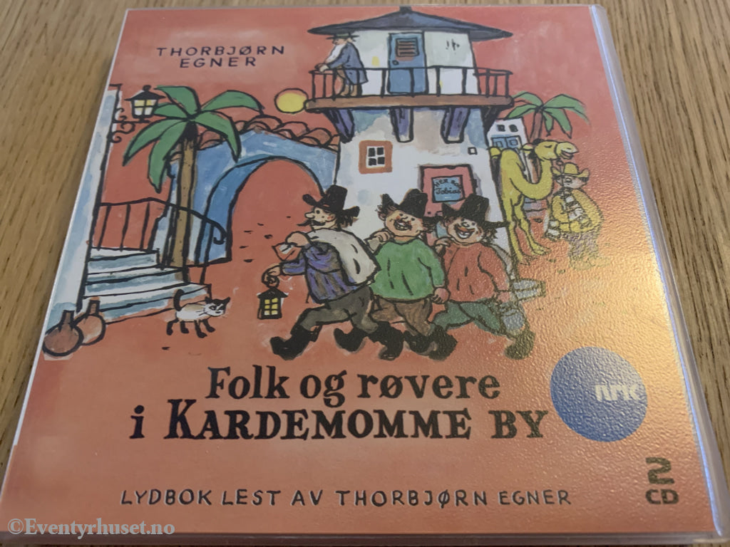 Thorbjørn Egner. 2004. Folk Og Røvere I Kardemomme By. 2 X Cd. Lydbok