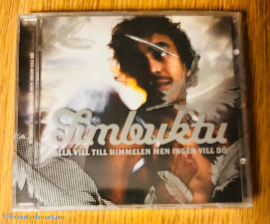 Timbuktu 2005 Alla vill till himmelen men ingen vill dö . CD.