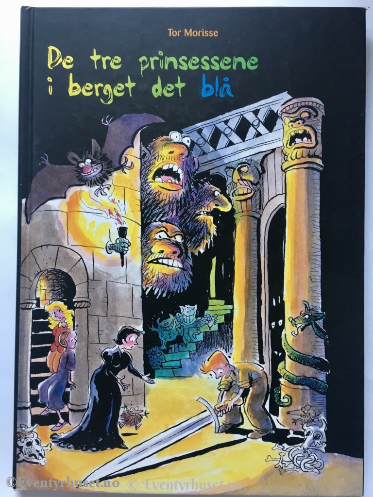 Tor Morisse. 2008. De Tre Prinsessene I Berget Det Blå. Eventyrbok