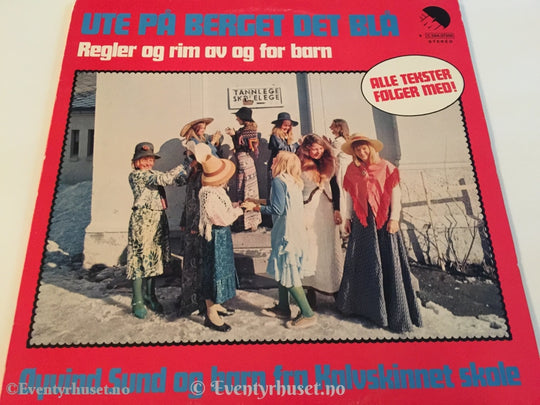 Ute På Berget Det Blå. Regler Og Rim Av For Barn. 1971. Lp. Lp Plate