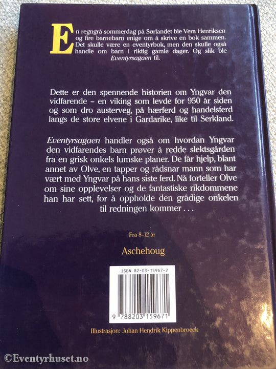 Vera Henriksen. 1988. Eventyrsagaen. Eventyrbok