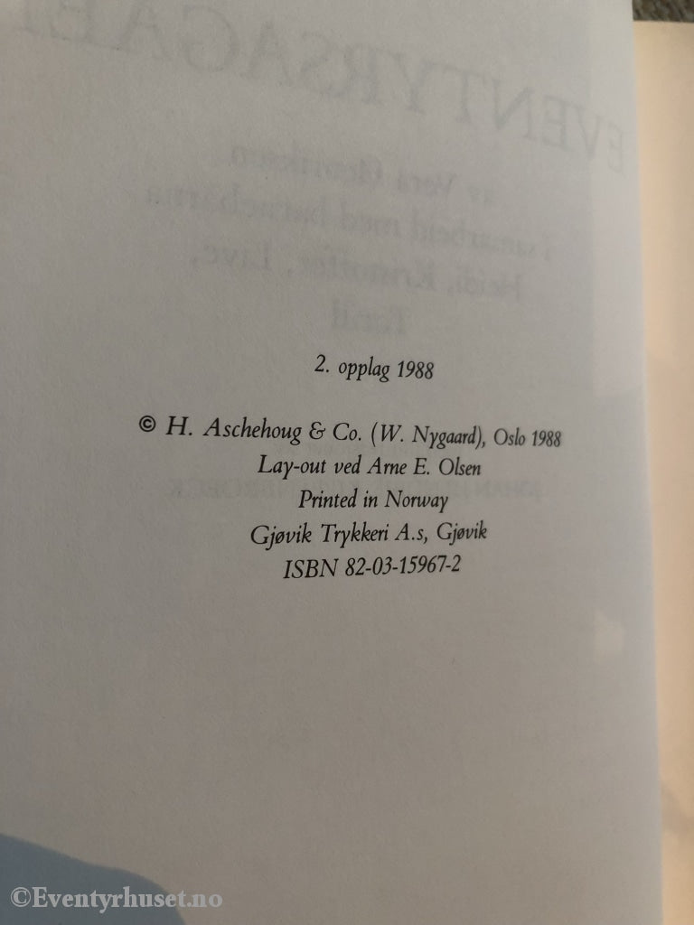 Vera Henriksen. 1988. Eventyrsagaen. Eventyrbok