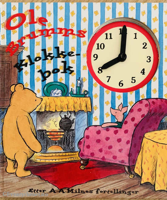 A. Milne. Ole Brums Klokkebok. 1995. Fortelling