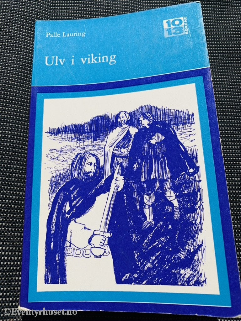 10-13 Bøkene: Palle Lauring. 1970. Ulv I Viking. Fortelling