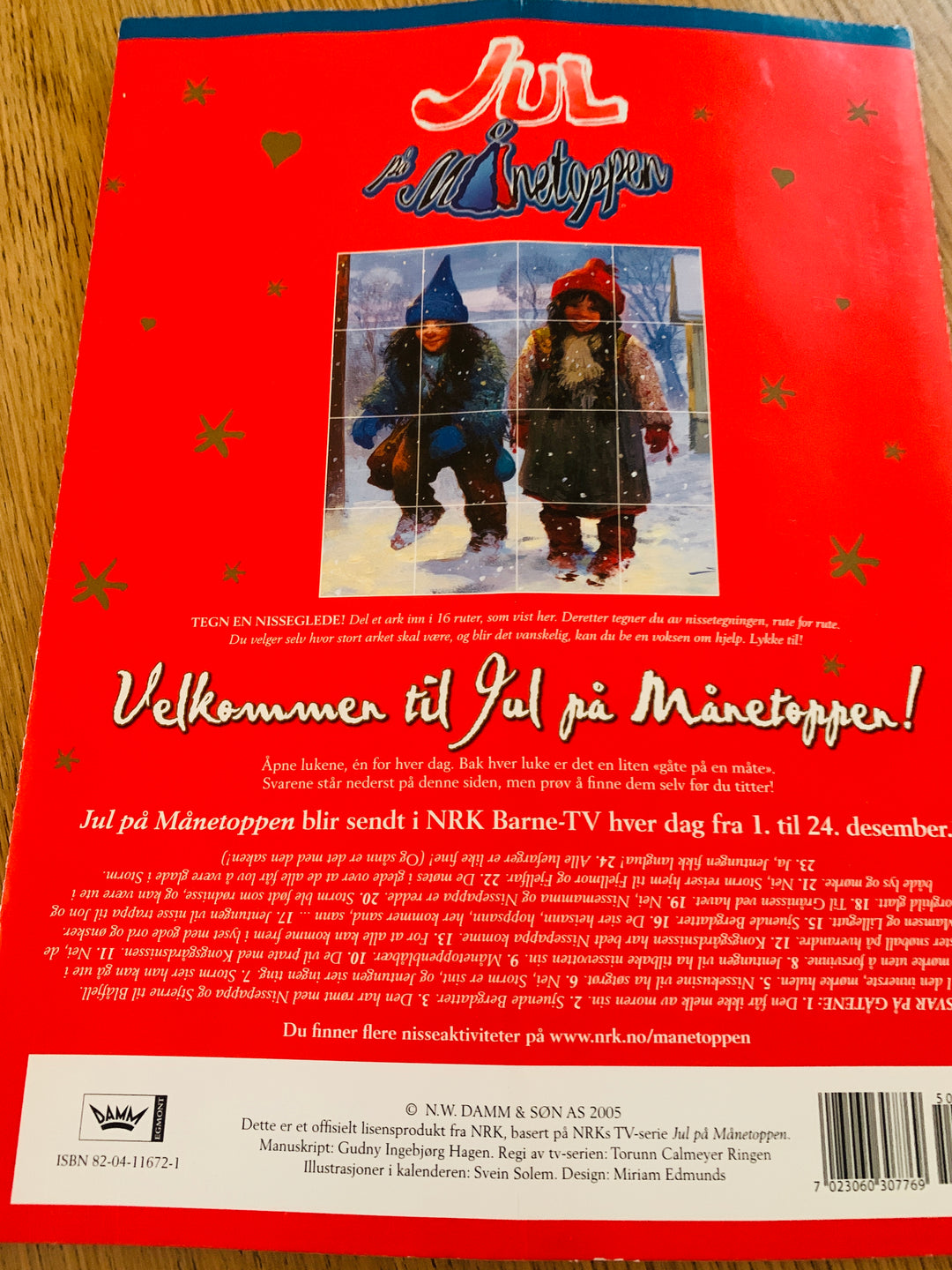 Jul på Månetoppen Julekalender. 2005. NRK Barne-TV.