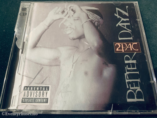 2Pac. Better Dayz. 2002. CD.