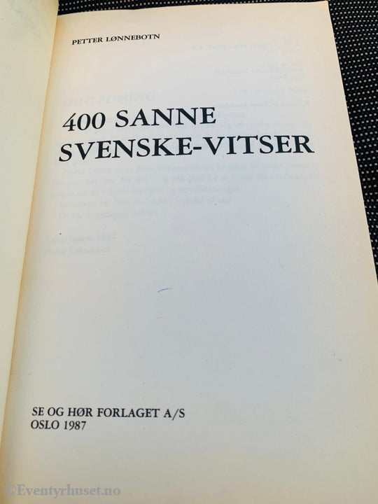 400 sanne svenske vitser. 1987. Pocketbok