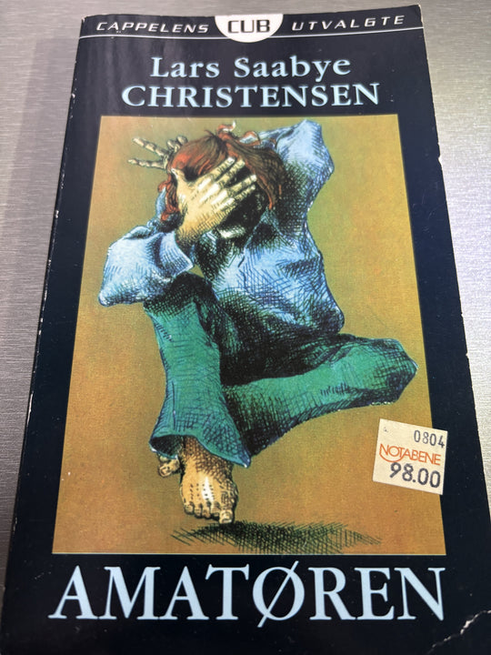 Lars Saabye Christensen. 1988 (CUB-utg.). Amatøren
