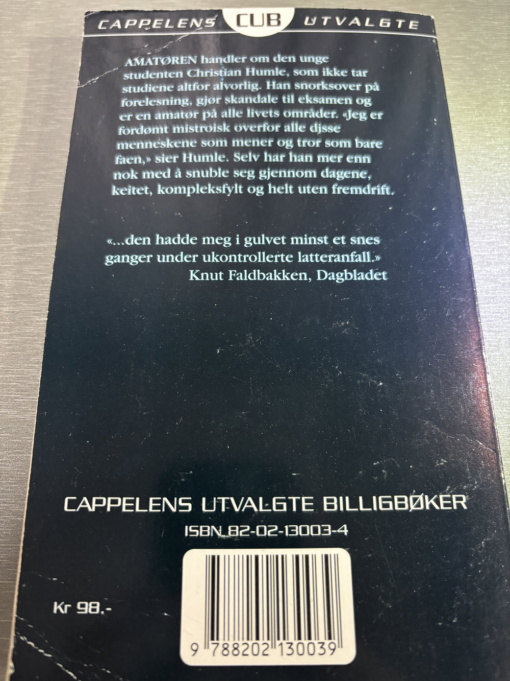 Lars Saabye Christensen. 1988 (CUB-utg.). Amatøren
