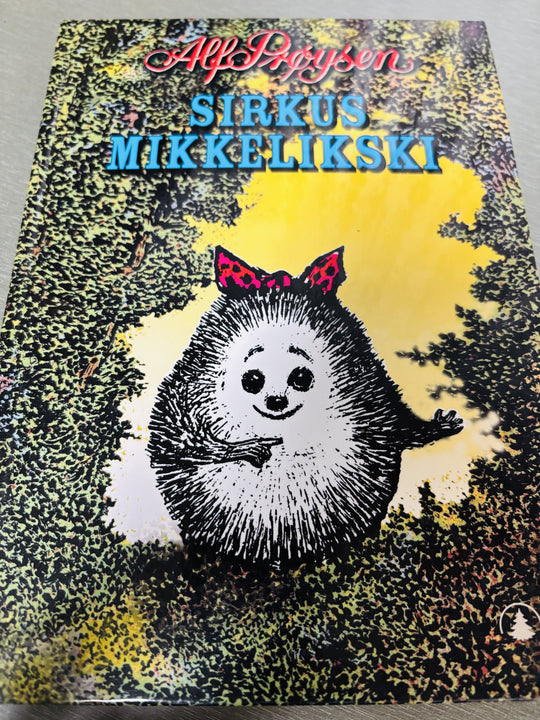 Alf Prøysen, 1993, Sirkus Mikkelikski