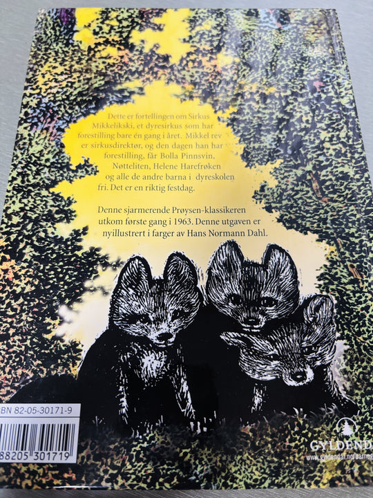 Alf Prøysen, 1993, Sirkus Mikkelikski