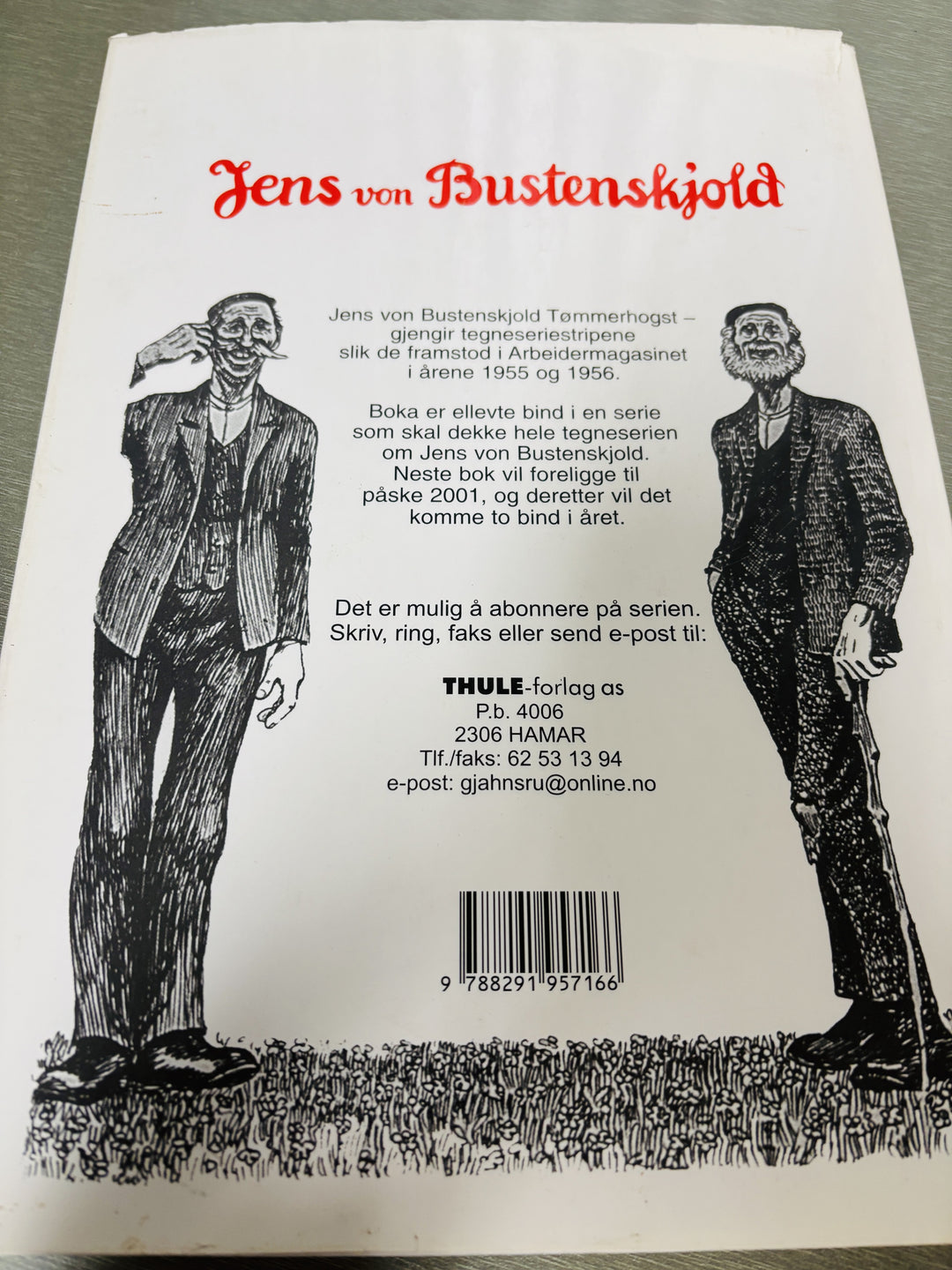 Sigurd Lybeck & Anders Bjørgaard. Jens von Bustenskjold – Tømmerhogst