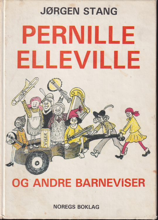Jørgen Stang, Pernille Elleville og andre barneviser. Bok.