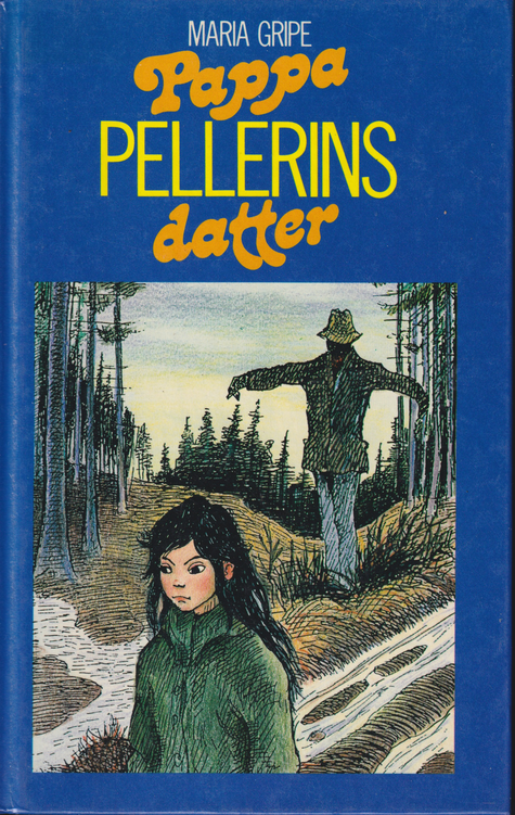 Pappa Pellerins datter av Maria Gripe. Bok.
