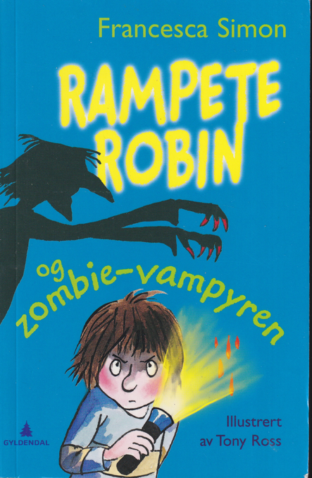 Rampete Robin og zombie-vampyren av Francesca Simon. Bok.