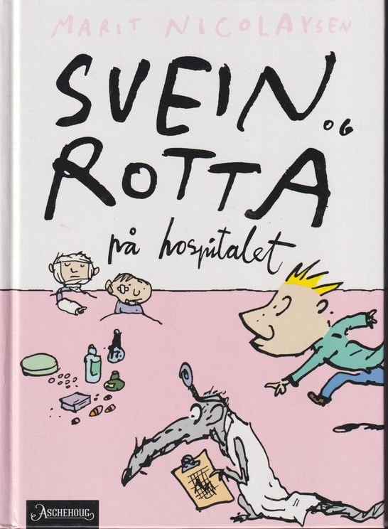 Svein og rotta på hospitalet av Marit Nicolaysen. Bok.