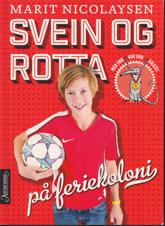 Svein og rotta på feriekoloni av Marit Nicolaysen. Bok.