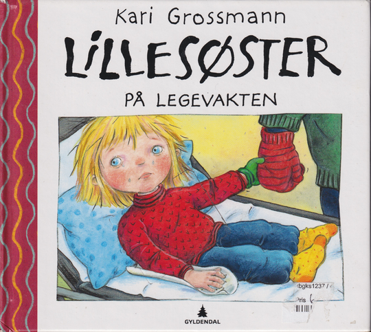 Kari Grossmann. Lillesøster på legevakten. Bok.