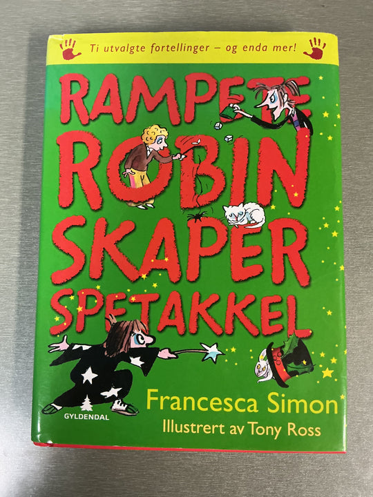Francesca Simon. Rampe Robin skaper spetakkel. Bok.