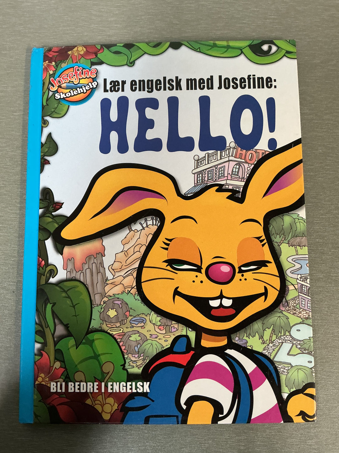 Ukjent. Lær engelsk med Josefine: Hello! Bok.