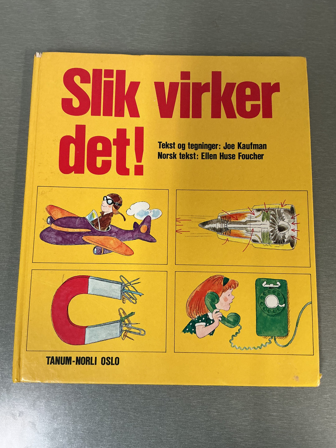 Joe Kaufman. Slik virker det!. Bok.