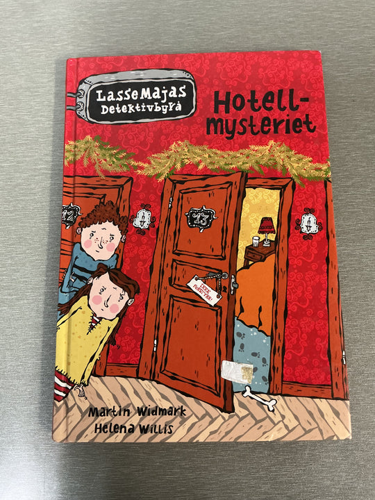 Martin Widmark. LasseMajas detektivbyrå: Hotellmysteriet. Bok.