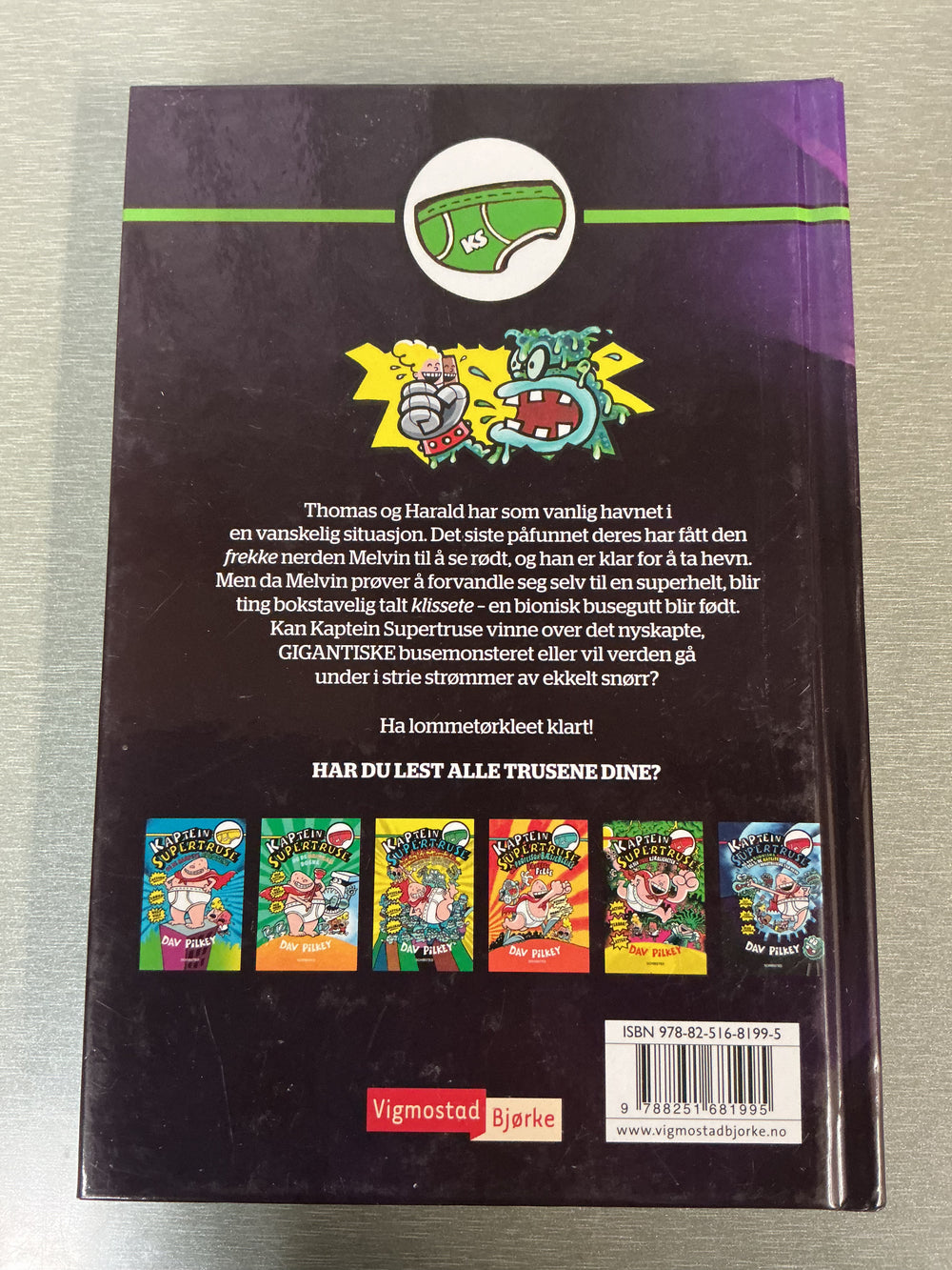 Dav Pilkey. Kaptein Supertruse og den bioniske busegutten del 1: Snørrmonsteret. Bok.
