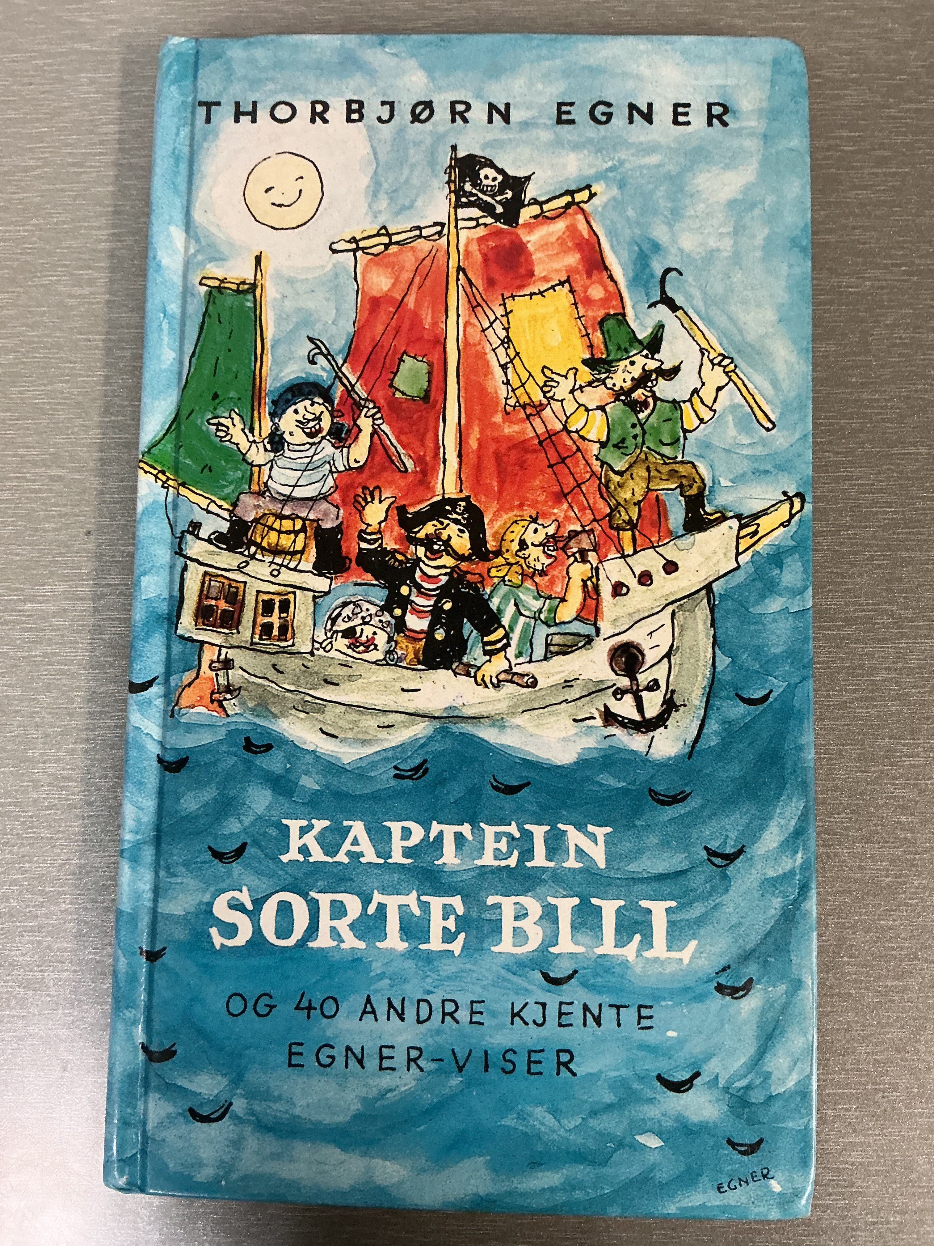Thorbjørn Egner. Kaptein Sorte Bill og 40 andre kjente Egner-viser. Bok.