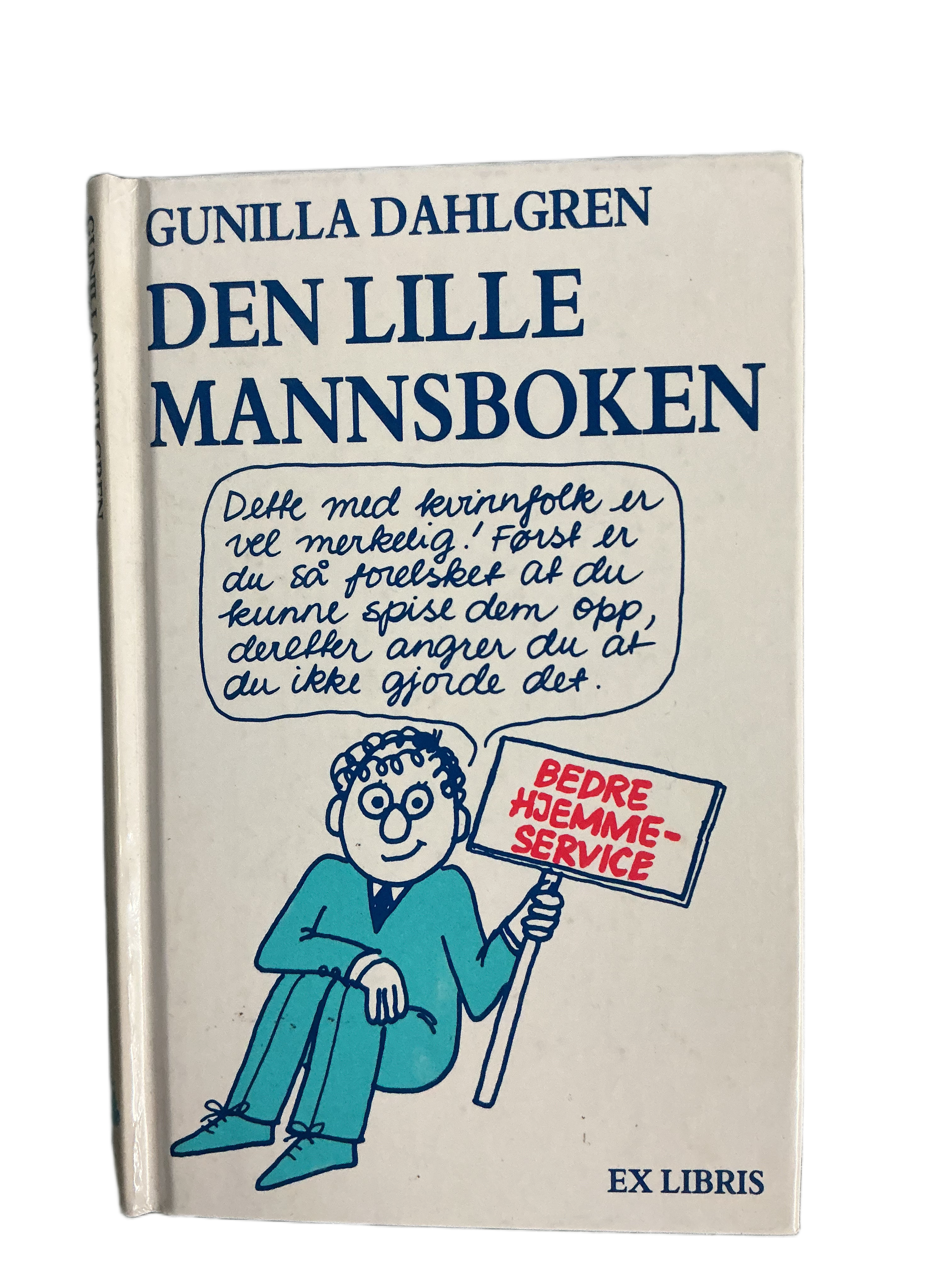 Gunilla Dahlgren. 1985. Den lille mannsboken. Bok.