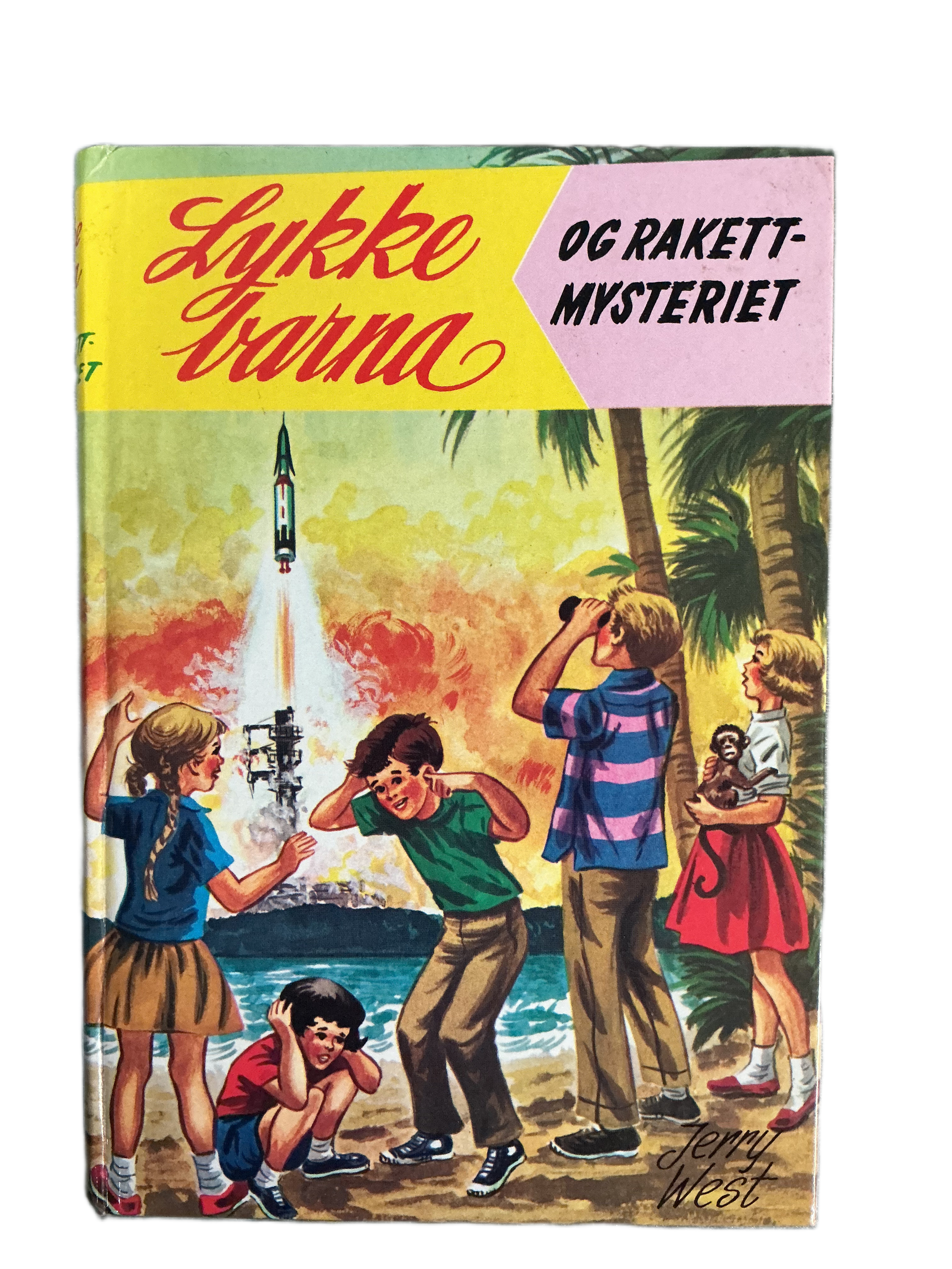 Jerry West. 1972. Lykke barna og rakettmysteriet. Bok.