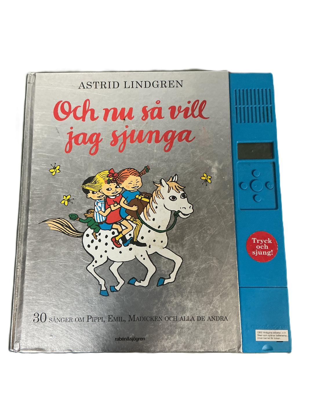 Astrid Lindgren, 2007, Och nu så vill jag sjunga. Bok.