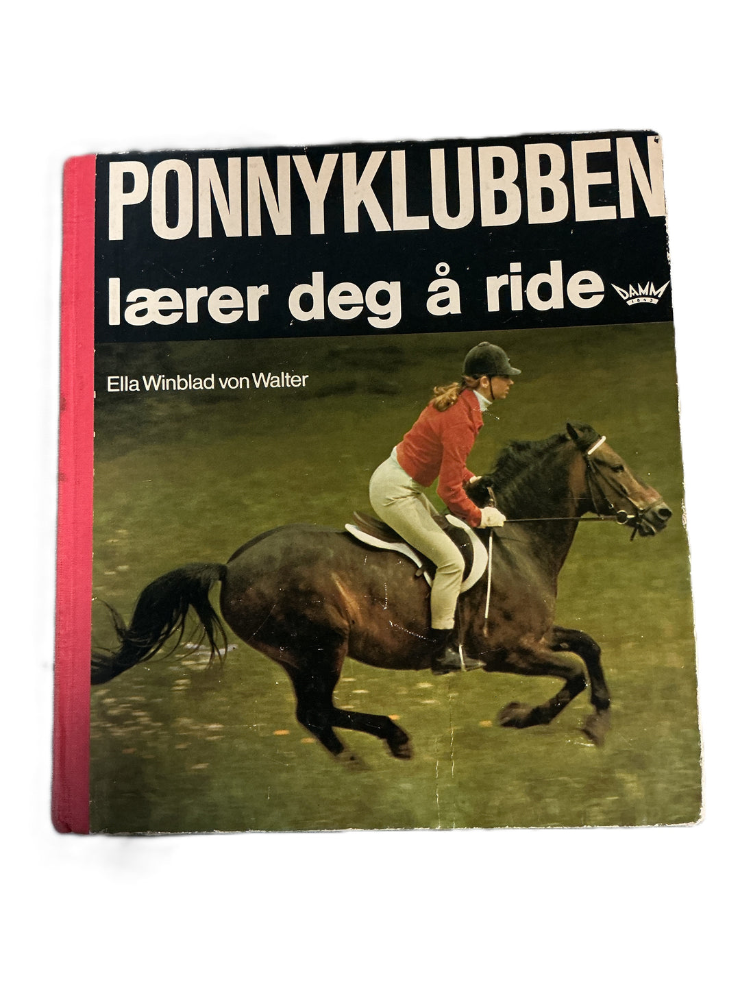 Ella Winblad von Walter; 1970; Ponnyklubben lærer deg å ride. Bok.