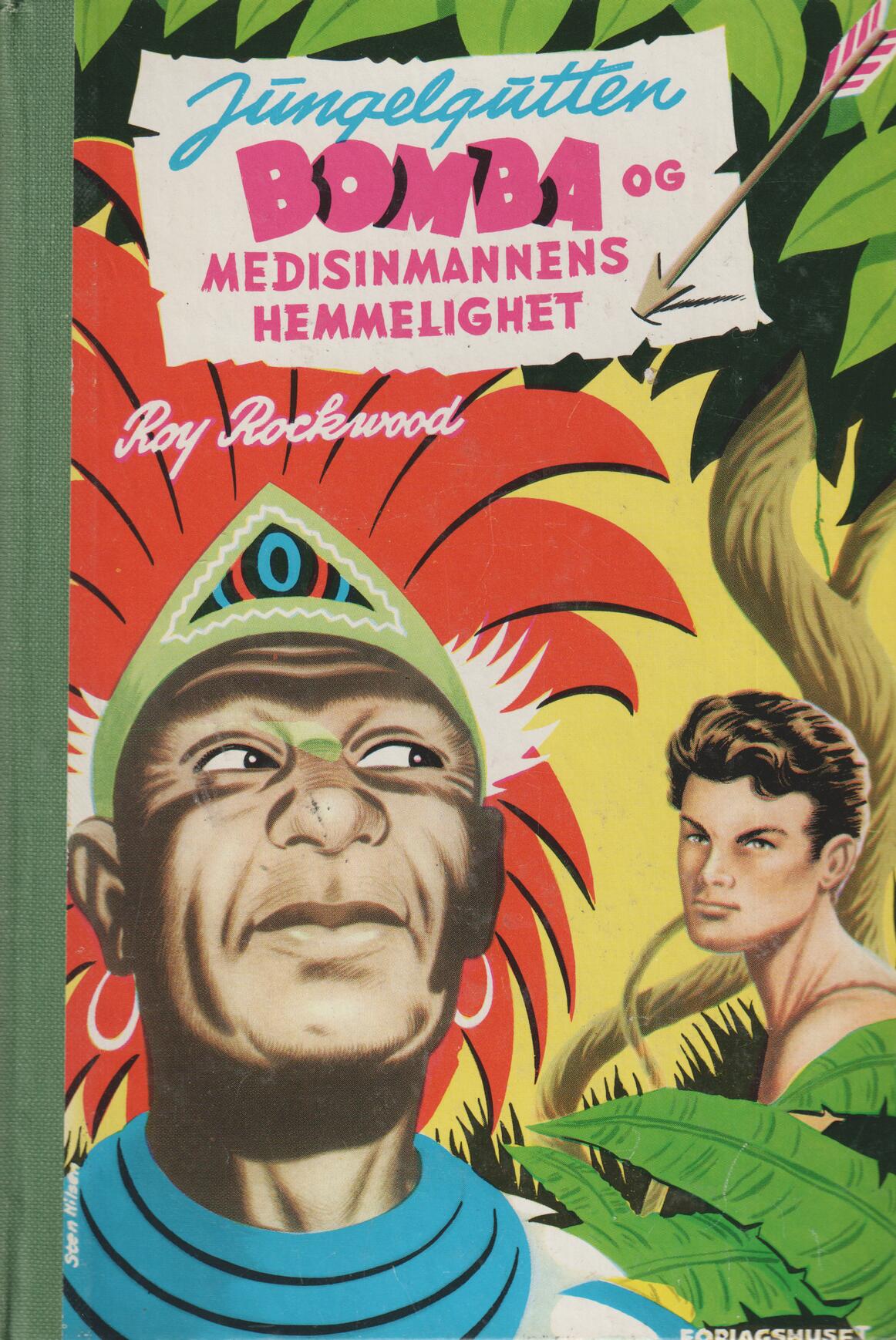 Roy Rockwood. 1955. Jungelgutten Bomba og medisinmannens hemmelighet. Bok.