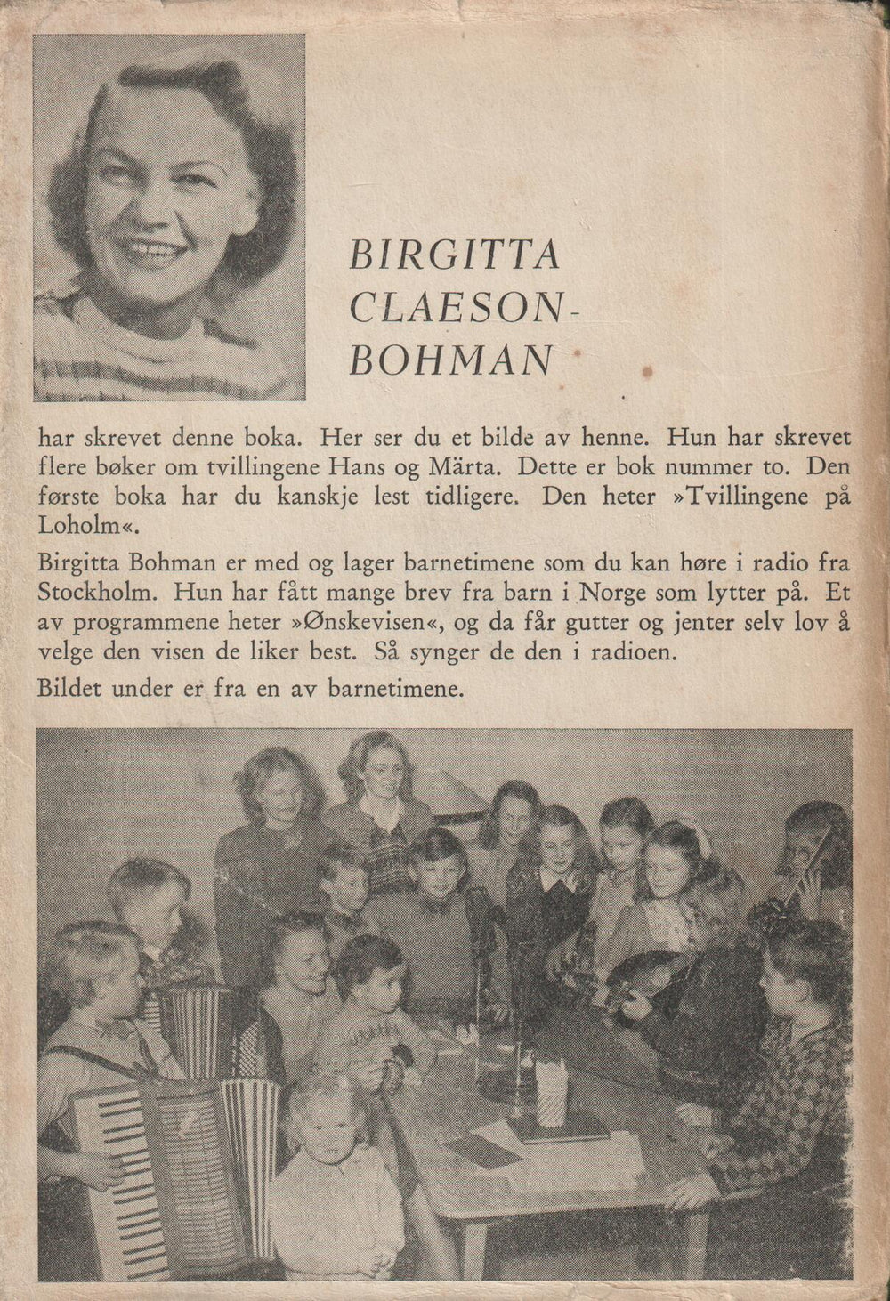 Birgitta Claeson-Bohman. 1948. Tvillingene og Sniffi. Bok.