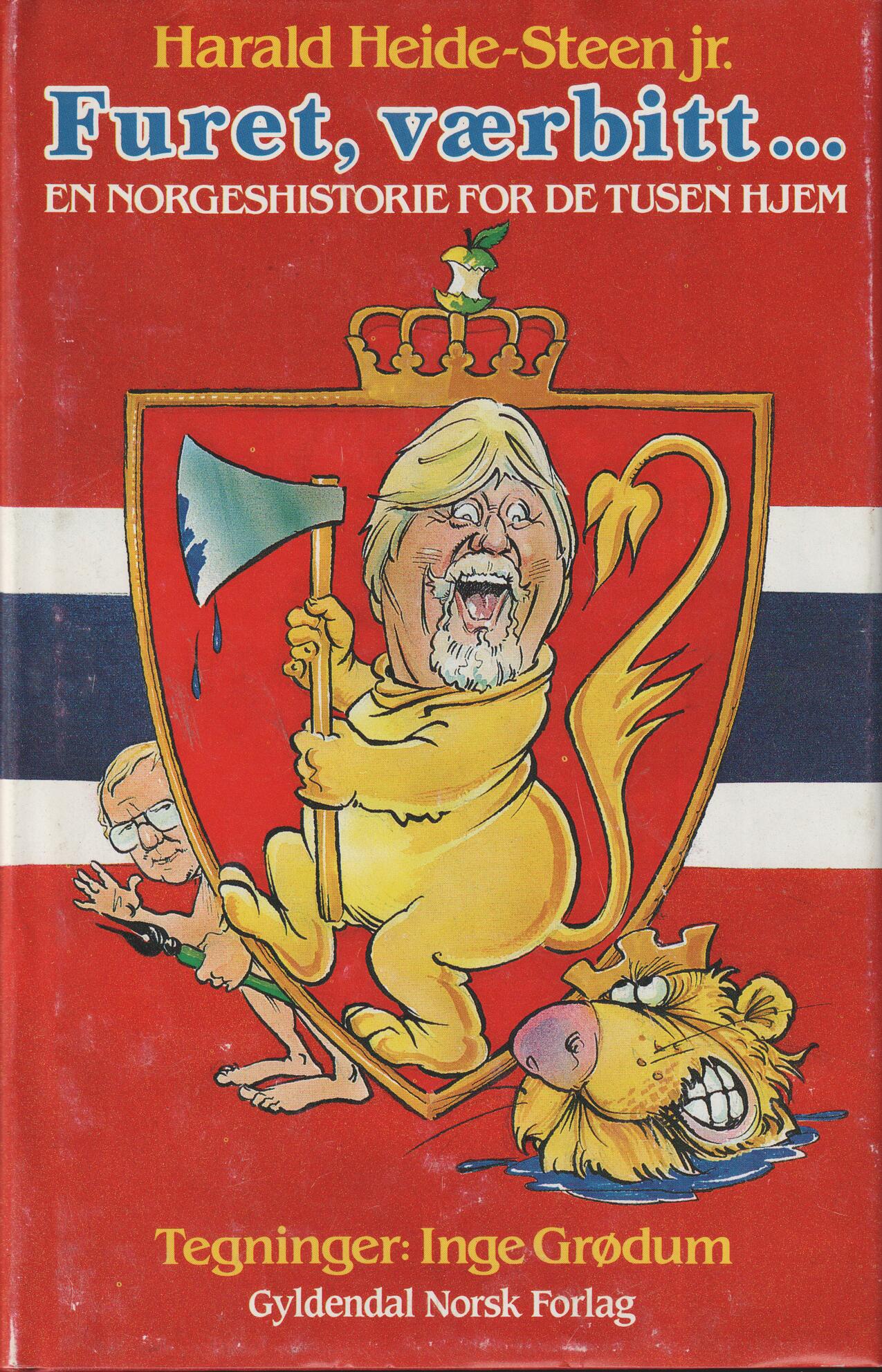 Harald Heide-Steen jr. 1984. Furet, værbitt... En norgeshistorie for de tusen hjem. Bok.