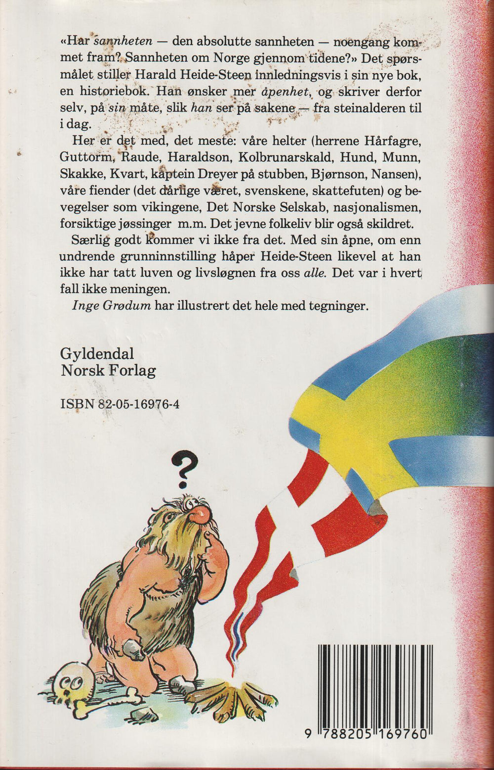 Harald Heide-Steen jr. 1984. Furet, værbitt... En norgeshistorie for de tusen hjem. Bok.