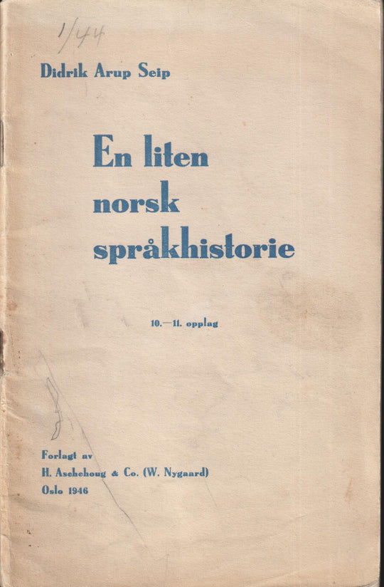 Didrik Arup Seip. 1946. En liten norsk språkhistorie. Bok.