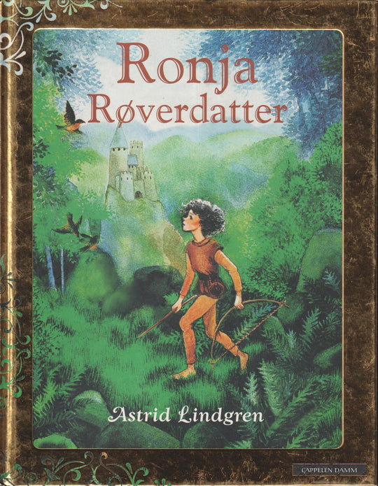 Astrid Lindgren. 1981. Ronja Røverdatter. Bok.